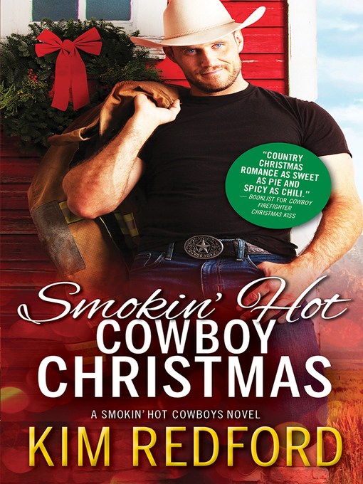 Title details for Smokin' Hot Cowboy Christmas by Kim Redford - Available